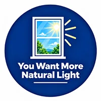 You Want More Natural Light